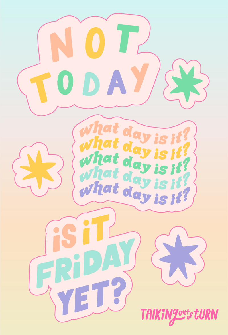 Sticker Sets - Not Today