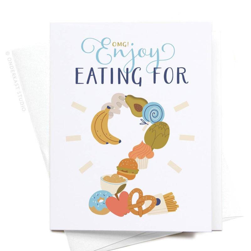 OMG! Enjoy Eating for 2 Greeting Card