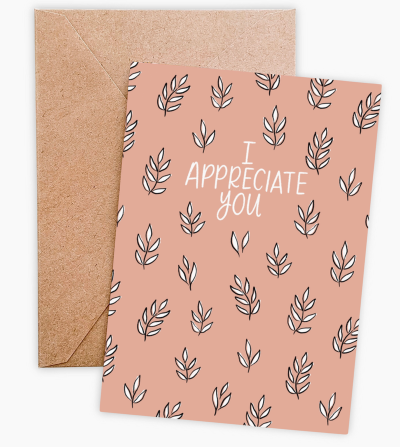 I Appreciate You Greeting Card